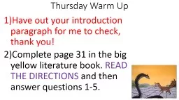 Thursday Warm Up Have out your introduction paragraph for me to check, thank you!