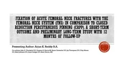 Fixation of acute Femoral Neck Fractures with the Femoral Neck System (FNS) in comparison to Closed