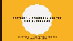Section 1 – Geography and the Fertile Crescent