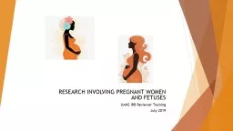 RESEARCH INVOLVING PREGNANT WOMEN AND FETUSES