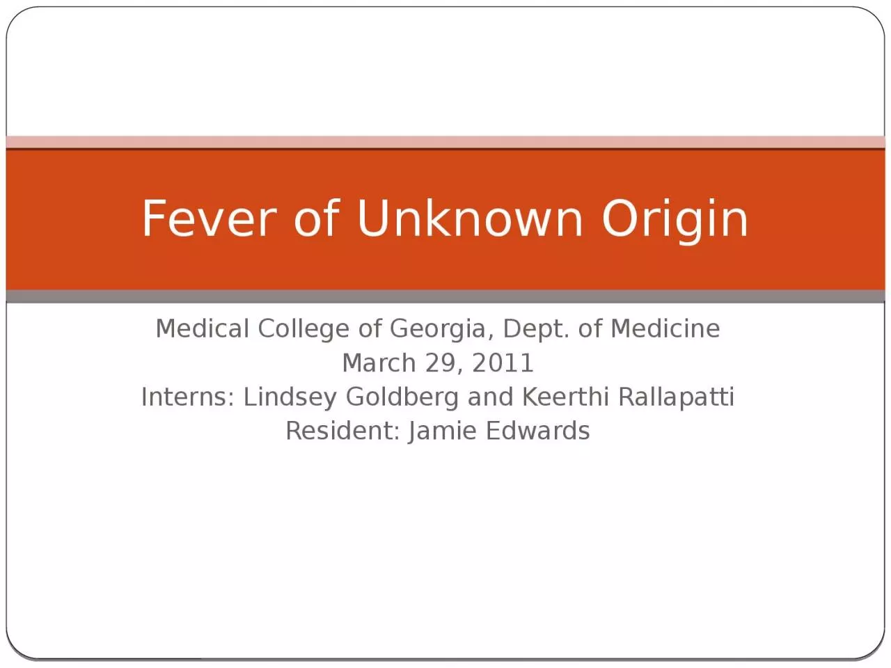 Fever of Unknown Origin Medical College of Georgia, Dept. of Medicine