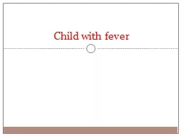 Child with  fever  and  dehydration