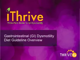 Gastrointestinal (GI)  Dysmotility