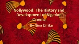Nollywood: The History and Development of Nigerian Cinema