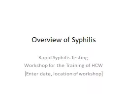Overview of Syphilis Rapid Syphilis Testing: