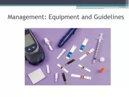 Management: Equipment and Guidelines