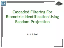 Cascaded Filtering For Biometric Identification Using Random Projection