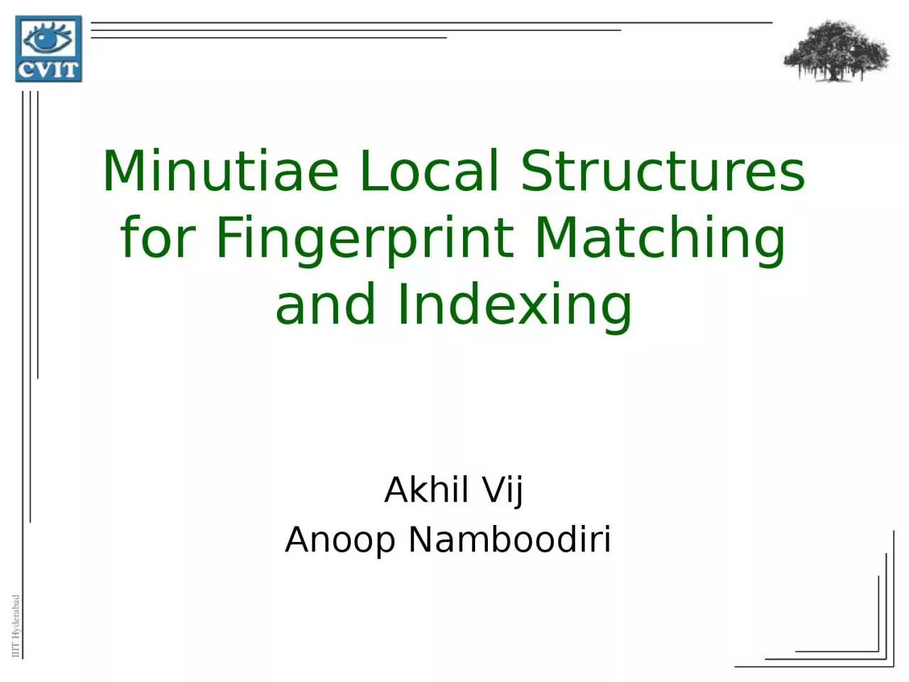 PPT-Minutiae Local Structures for Fingerprint Matching and Indexing