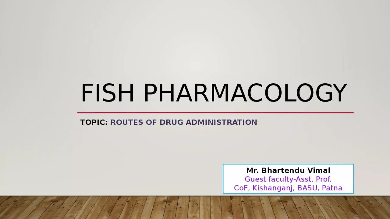 PPT-Fish Pharmacology Topic: