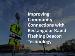 Improving Community Connections with Rectangular Rapid Flashing Beacon Technology