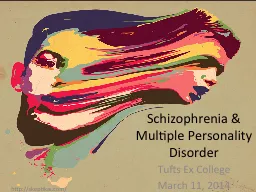 Schizophrenia & Multiple Personality Disorder