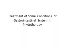 Treatment of Some Conditions of Gastrointestinal System in