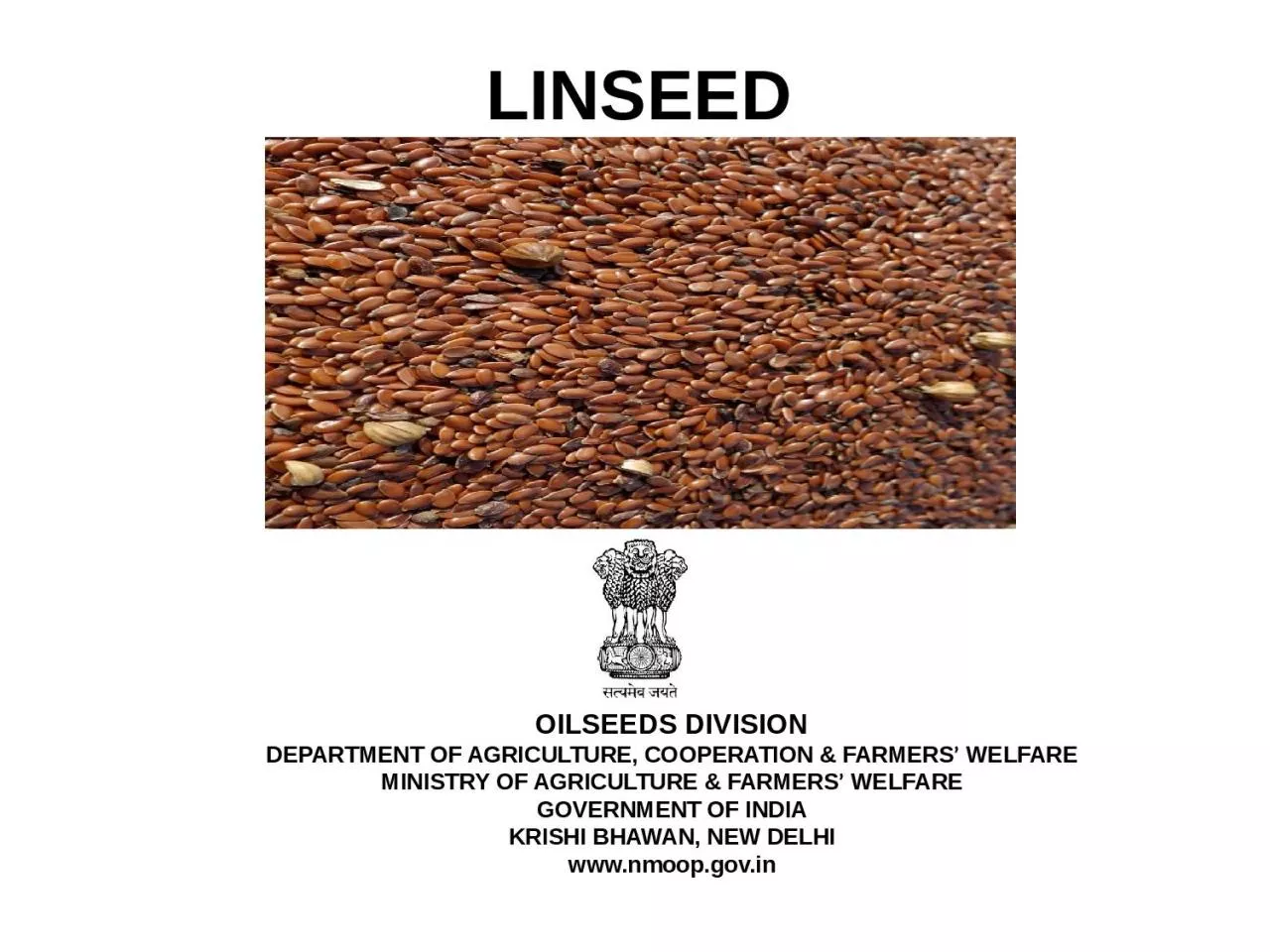 PPT-LINSEED OILSEEDS DIVISION