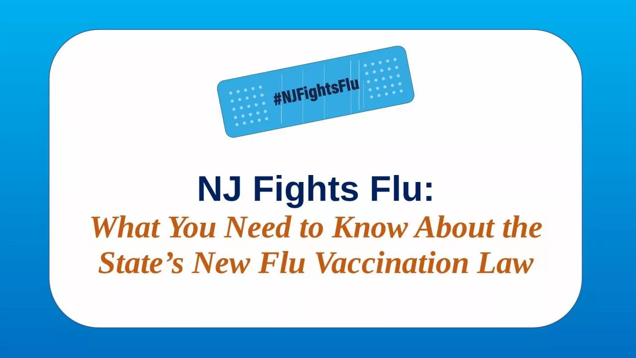 PPT-NJ Fights Flu: What You Need to Know About the State’s New Flu Vaccination Law