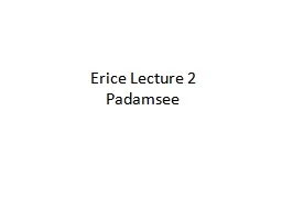 Erice  Lecture  2 Padamsee