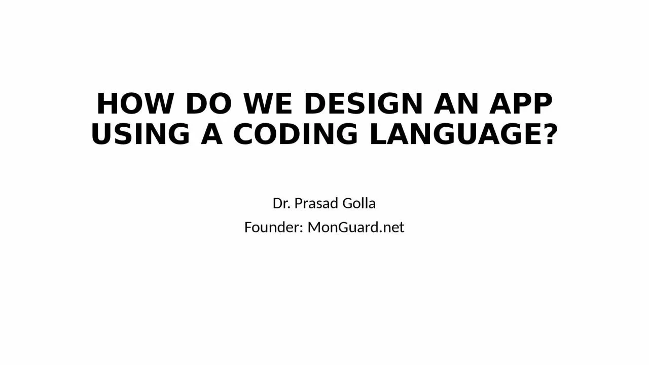 PPT-HOW DO WE DESIGN AN APP USING A CODING LANGUAGE?