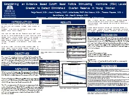 Establishing an Evidence Based Cutoff: Basal Follicle Stimulating Hormone (FSH) Levels of 8 or Grea