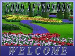 GOOD AFTERNOON WELCOME Ayurveda