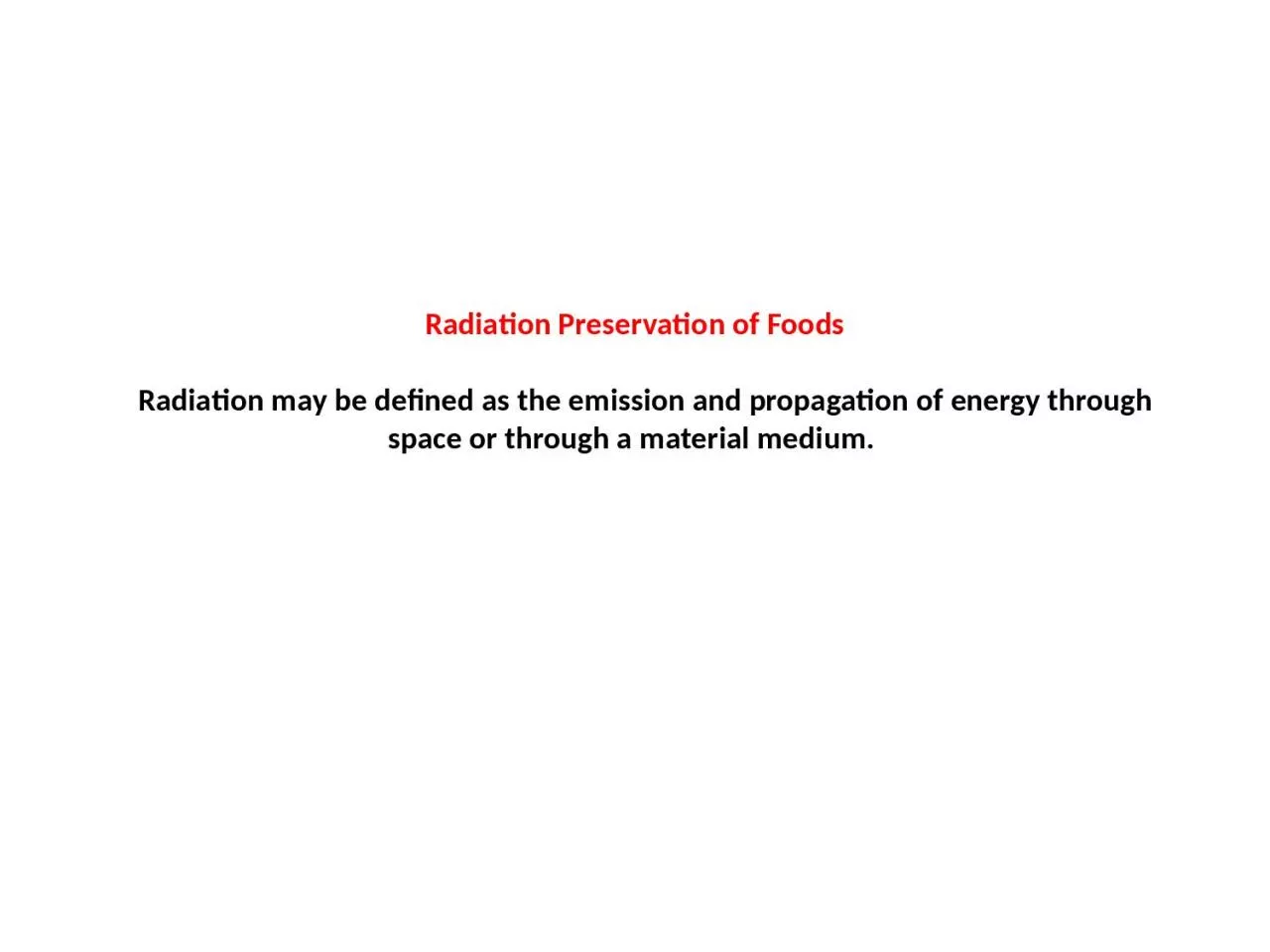 PPT-Radiation Preservation of Foods