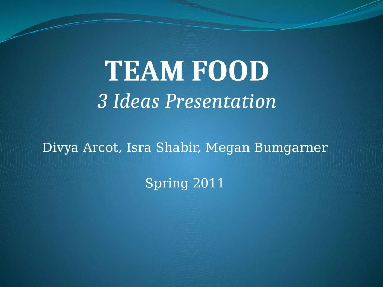 PPT-TEAM FOOD 3 Ideas Presentation