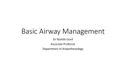 Basic Airway Management Dr Nishith Govil