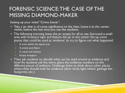 Forensic Science: The Case of the Missing Diamond-Maker