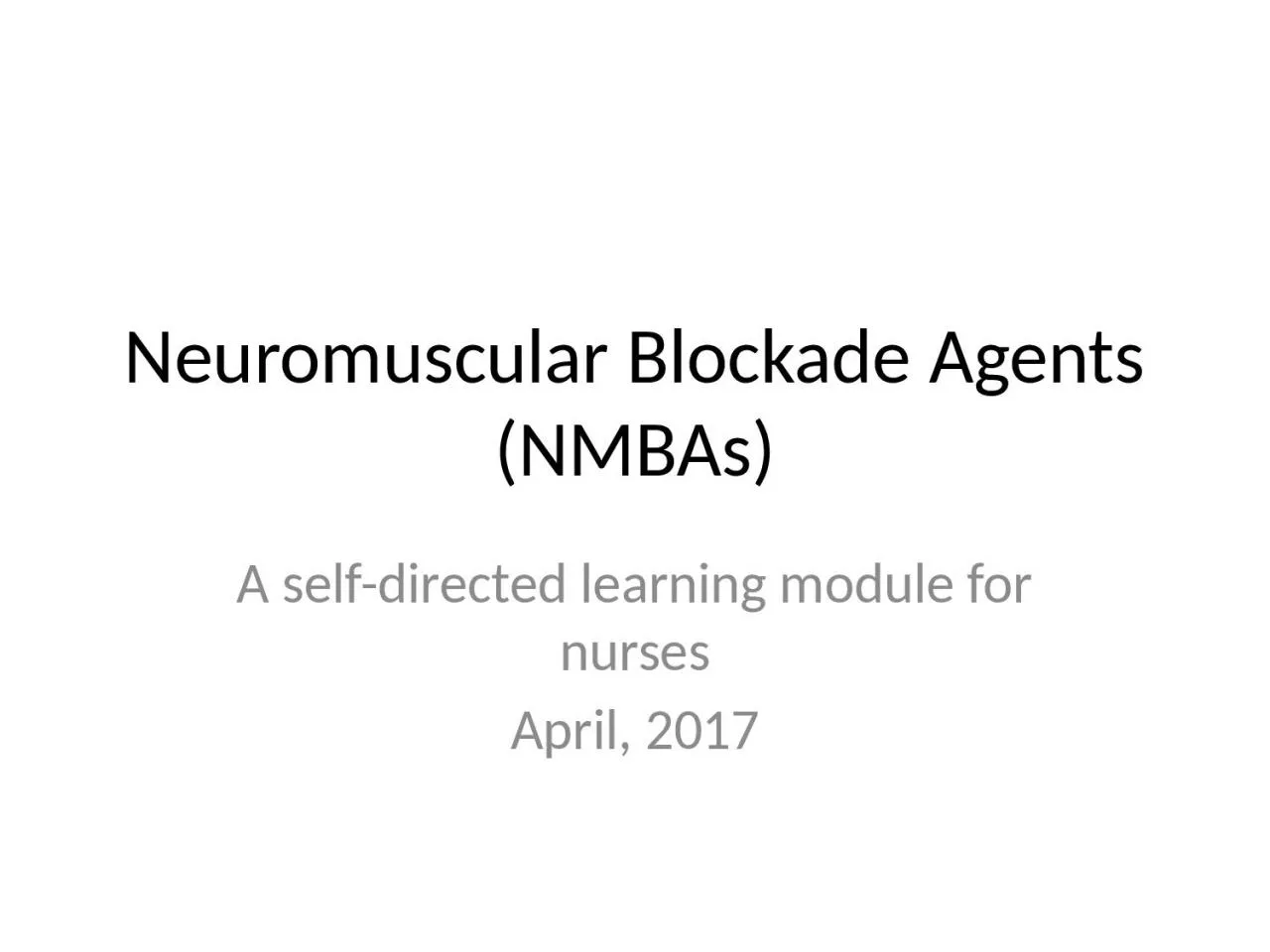 Neuromuscular Blockade Agents