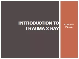 E.Khalili   Pouya Introduction to Trauma X-ray