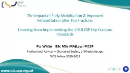 The Impact of Early Mobilisation & Improved Rehabilitation after Hip Fracture: