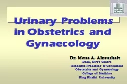 Dr. Mona A.  Almushait  Urinary Problems