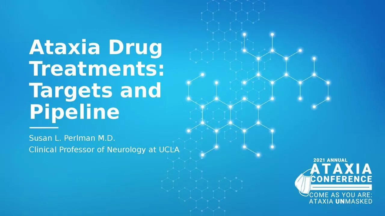 PPT-Ataxia Drug Treatments: Targets and Pipeline