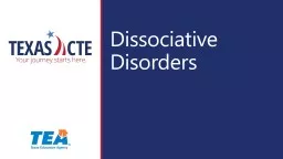 Dissociative Disorders Dissociative Disorders