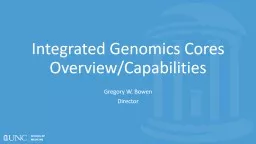 I ntegrated  Genomics  Cores