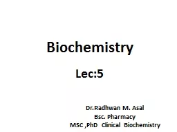Biochemistry Lec:5 Dr.Radhwan