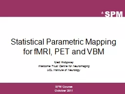 Statistical  Parametric Mapping for fMRI, PET and VBM