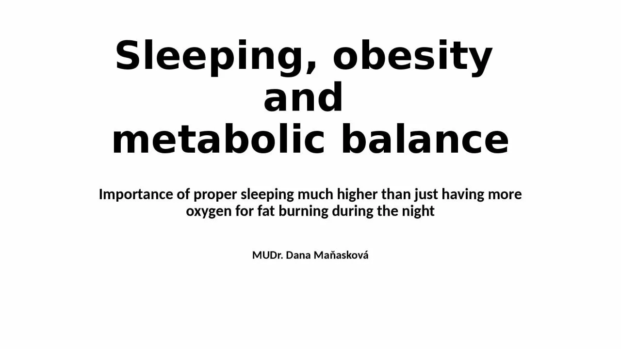 Sleeping, obesity  and  metabolic balance