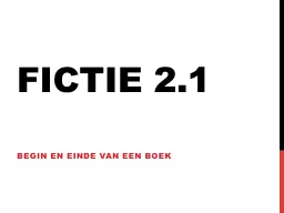 Fictie 2.1 Begin en einde van een boek