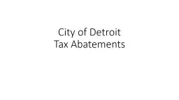 City of Detroit Tax Abatements