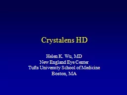 Crystalens  HD Helen K. Wu, MD