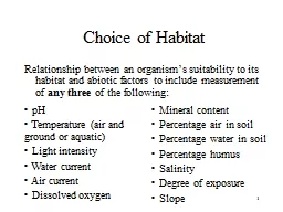 1 Choice of Habitat Relationship between an organism’s suitability to its habitat and abiotic fac