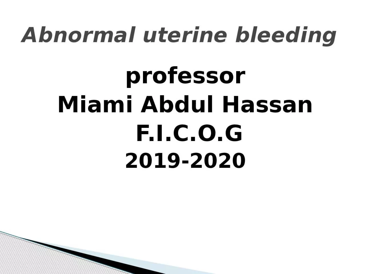 professor Miami Abdul Hassan