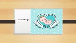 Miscarriage Miscarriage