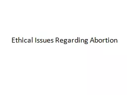 Ethical Issues Regarding Abortion