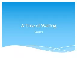 A Time of Waiting Chapter 7