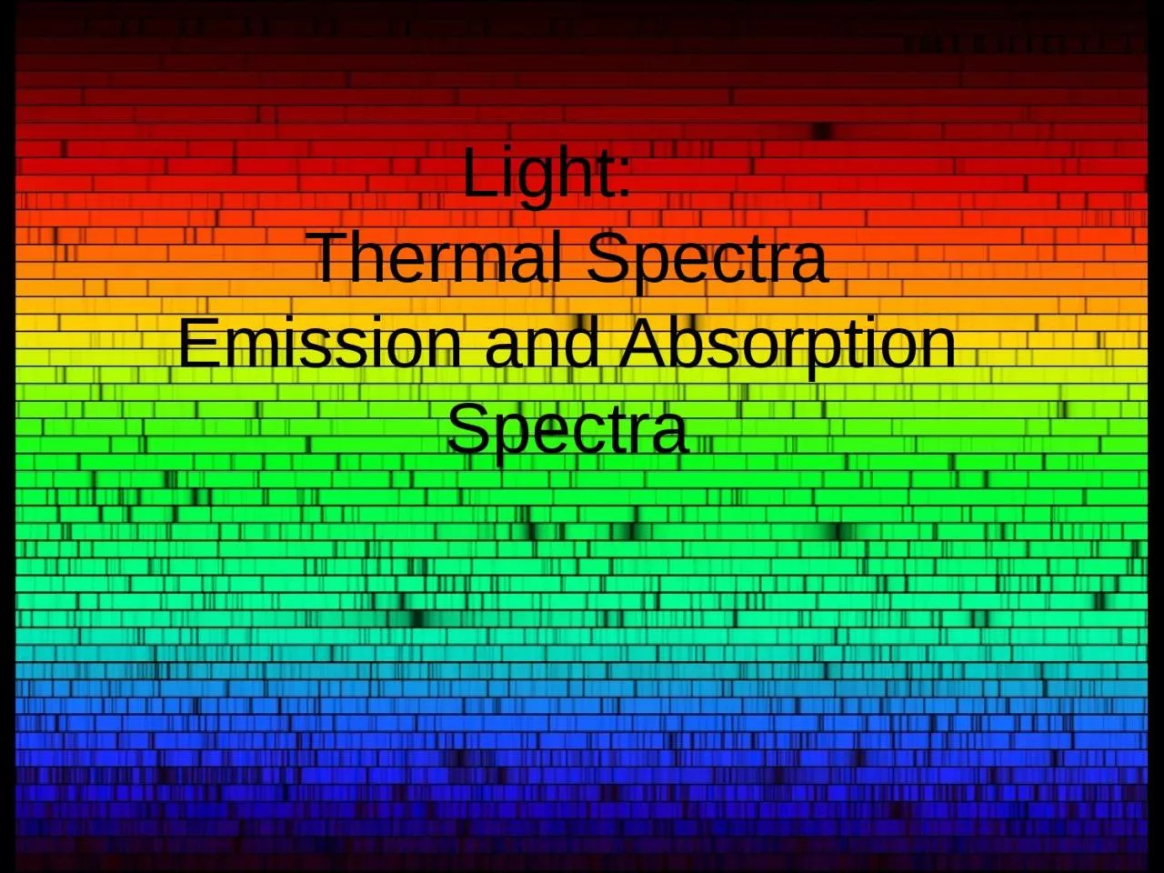 PPT-Light: Thermal Spectra