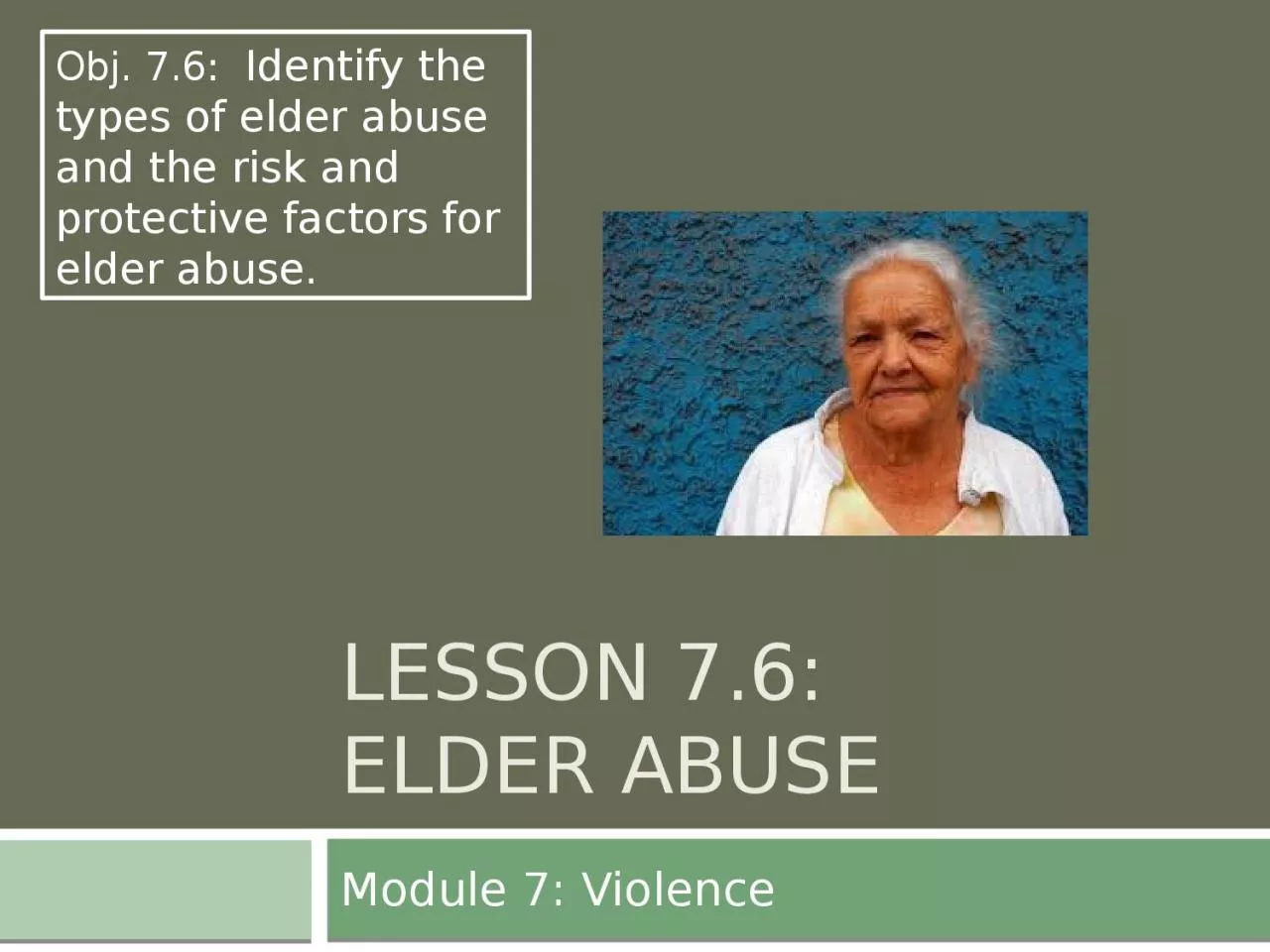 Lesson  7.6: Elder Abuse