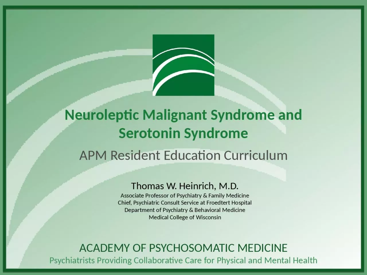 Neuroleptic Malignant Syndrome and Serotonin Syndrome