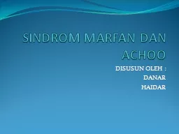 SINDROM MARFAN DAN ACHOO