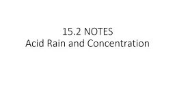 15.2 NOTES Acid Rain and Concentration
