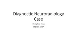 Diagnostic Neuroradiology Case